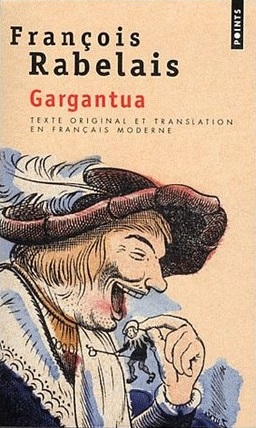Gargantua - François Rabelais